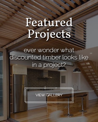 Featured Projects using discounted timber